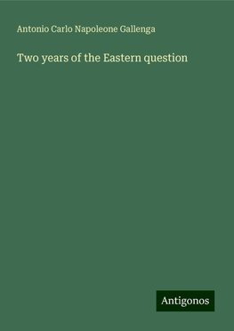 Two years of the Eastern question