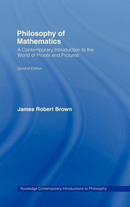 Brown, J: Philosophy of Mathematics