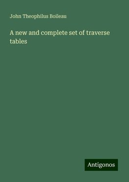 A new and complete set of traverse tables