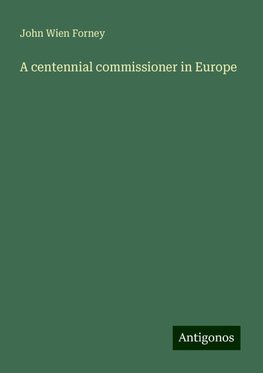 A centennial commissioner in Europe