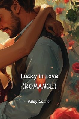 Lucky in Love (ROMANCE)