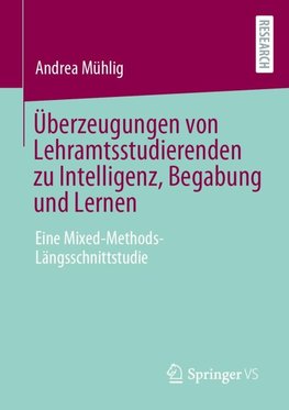 Überzeugungen von Lehramtsstudierenden zu Intelligenz, Begabung und Lernen