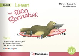 Lesen mit Rico Schnabel, Heft 8: Texte - silbierte Ausgabe