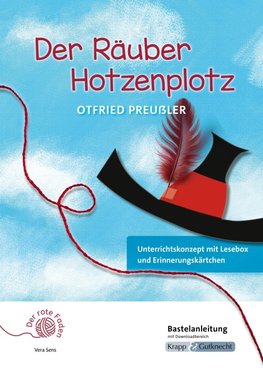 Der rote Faden: Der Räuber Hotzenplotz - Otfried Preußler - Bastelanleitung