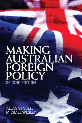 Making Australian Foreign Policy