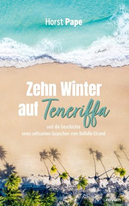 Zehn Winter auf Teneriffa