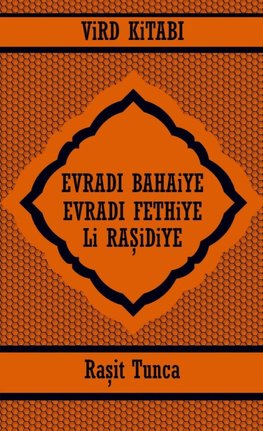 EVRADI BAHAiYE  ve EVRADI FETHiYE ViRD KiTABI Li RA¿iDiYE