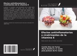 Efectos antiinflamatorios y cicatrizantes de la vitamina E