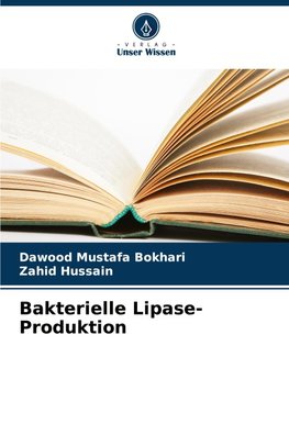 Bakterielle Lipase-Produktion