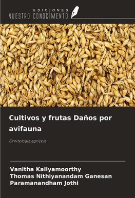 Cultivos y frutas Daños por avifauna