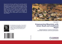 Empowering Mountain with Green Road and Livelihood Nepal