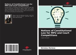 Notions of Constitutional Law for MPU and Court Competitions