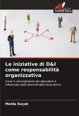 Le iniziative di D&I come responsabilità organizzativa