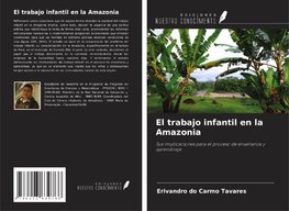 El trabajo infantil en la Amazonia