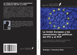 La Unión Europea y los comunistas: las políticas del PCI y el PCP