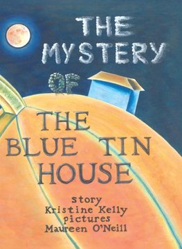 The Mystery of the Blue Tin House