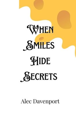 When Smiles Hide Secrets