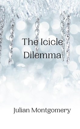 The Icicle Dilemma