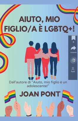 Aiuto, Mio Figlio/a è LGBTQ+!