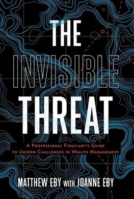 The Invisible Threat