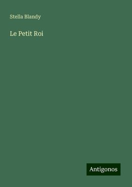 Le Petit Roi