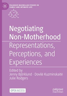 Negotiating Non-Motherhood