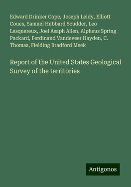 Report of the United States Geological Survey of the territories