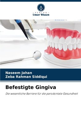 Befestigte Gingiva