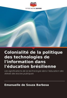 Colonialité de la politique des technologies de l'information dans l'éducation brésilienne