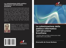 La colonizzazione della politica informatica nell'istruzione brasiliana