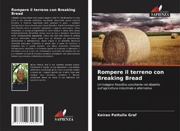 Rompere il terreno con Breaking Bread