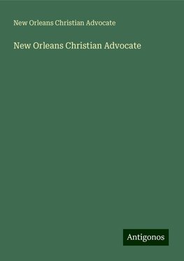 New Orleans Christian Advocate