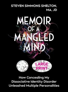 Memoir of a Mangled Mind (Large Print Edition)