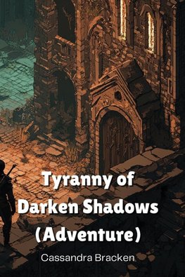 Tyranny of Darken Shadows (Adventure)