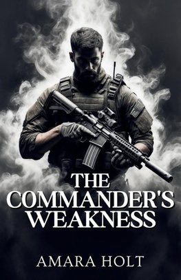 The Commander's Weakness