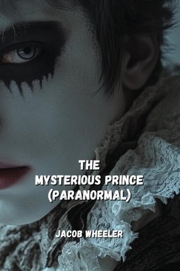 The Mysterious Prince (Paranormal)