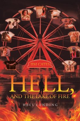 Hell, and the Lake of Fire