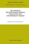 Multiperson Decision Making Models Using Fuzzy Sets and Possibility Theory