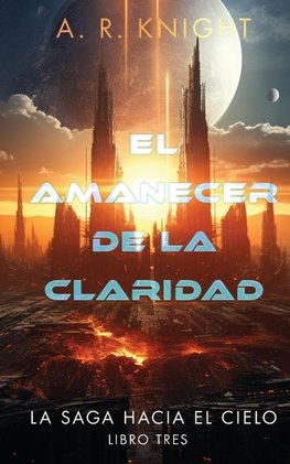 El Amanecer de la Claridad