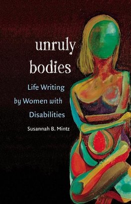 Mintz, S:  Unruly Bodies