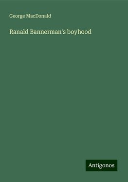 Ranald Bannerman's boyhood