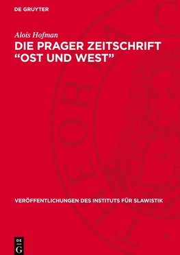 Die Prager Zeitschrift ¿Ost und West¿