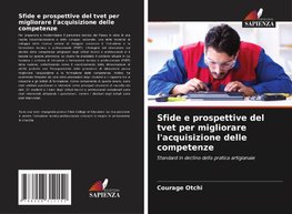 Sfide e prospettive del tvet per migliorare l'acquisizione delle competenze