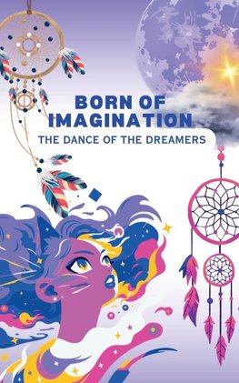 Born of Imagination