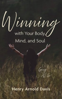 Winning with Your Body, Mind, and Soul