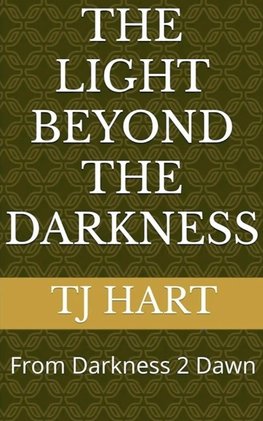 The Light Beyond The Darkness