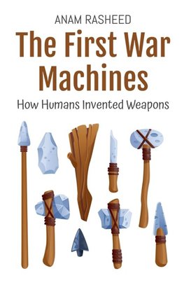 The First War Machines