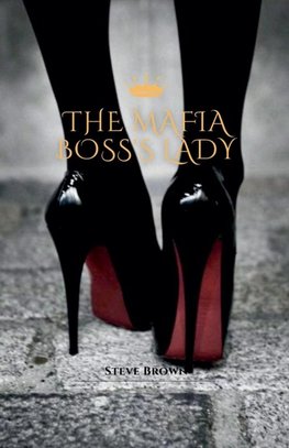 The Mafia Boss's Lady