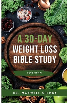 A 30-Day Weight Loss Bible Study