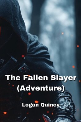 The Fallen Slayer  (Adventure)